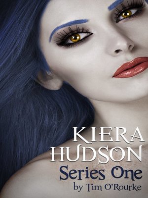 cover image of Kiera Hudson Series One (All Six Novels In One Limited Edition Volume)
